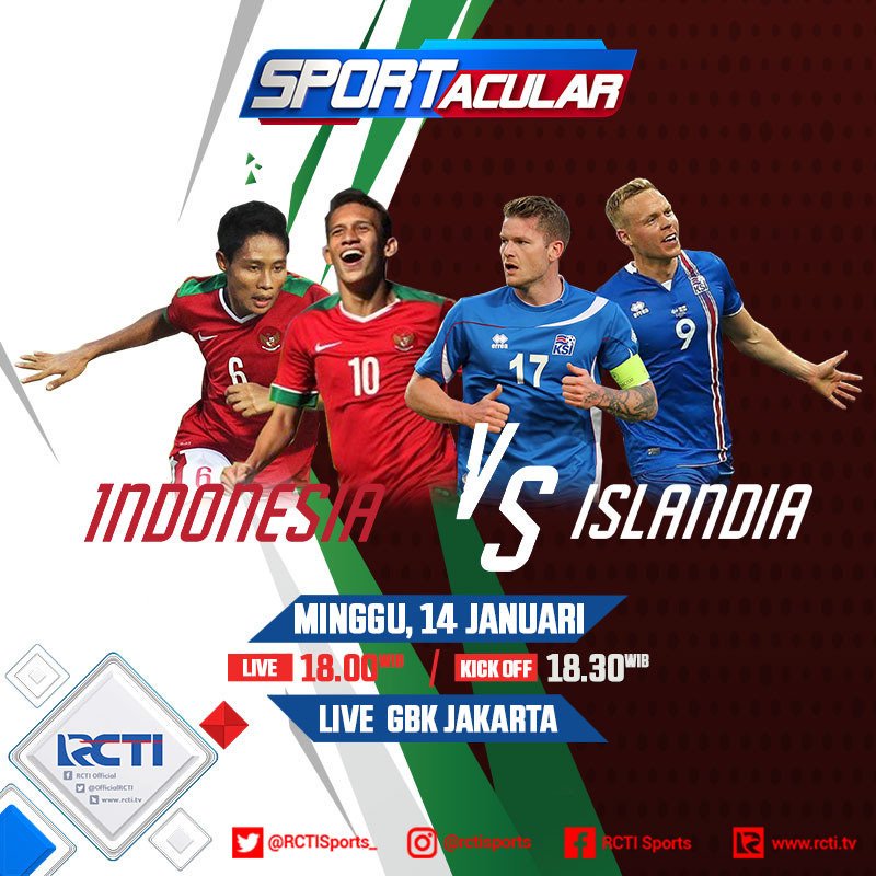 #FriendlyMatch ▪ INDONESIA vs ISLANDIA ▪ Minggu 14 Jan 2018 K.O 18.30 WIB [RCTI LIVE] Std. GBK Jakarta