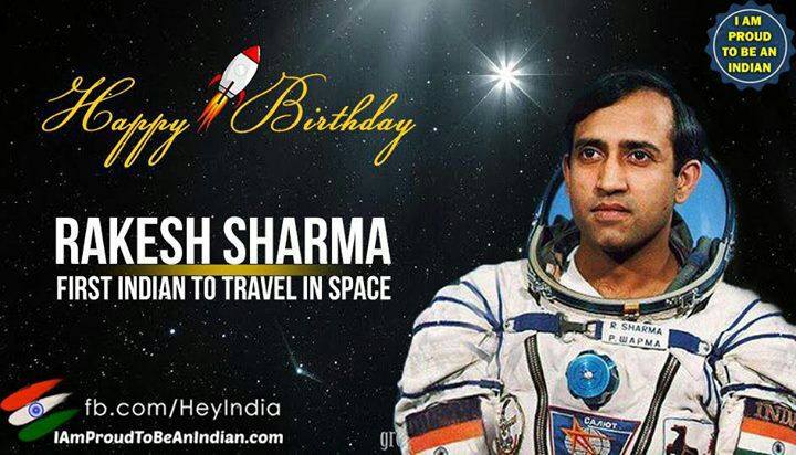 Wishing A Very Happy Birthday to Rakesh Sharma      He Is The First Indian To Travel In Space  