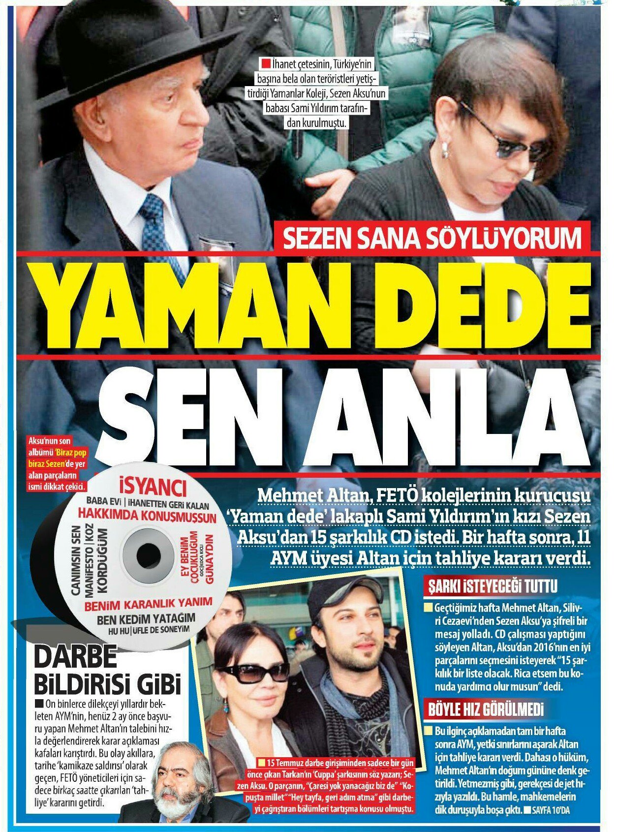 Selâmi Haktan auf Twitter: &quot;YAMAN DEDE SEN ANLA Mehmet Altan, Fetö  kolejleri kurucusu &#39;Yaman Dede&#39; lakaplı Sami Yıldırım&#39;ın kızı Sezen  Aksu&#39;dan 15 şarkılık CD istedi. Bir hafta sonra 11 11 AYM üyesi