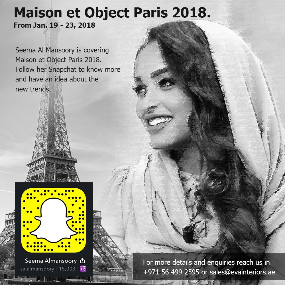 eva_interiors's tweet photo. "Maison et Object Paris 2018"
Seema Al Mansoory is covering Maison et Object Paris 2018. Follow her Snapchat to know more and have an idea about the new trends.
Snapchat: sa.almansoory
+971 564992595
https://t.co/26syL4JXmT
sales@evainteriors.ae
#EVAUAE #maisonetobject #Paris https://t.co/tOso1BPC4r