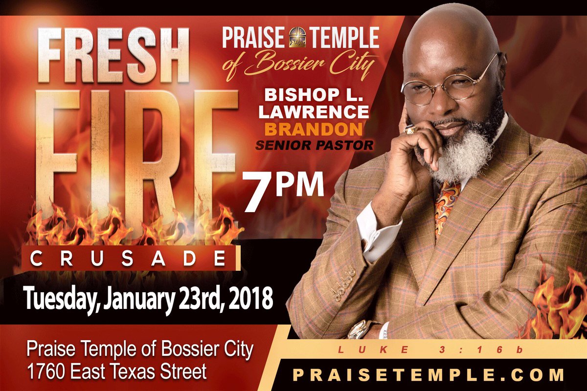 BishopLLBrandon's tweet photo. Bring your family, friends, and your FAITH!
Meet me Tuesday, January 23, 2018 at 7pm!
Praise Temple of Bossier City
1760 East Texas Street
Bossier City, LA 71111
#PraiseTemple #PraiseTempleOfBossierCity #WeAreBetterTogether #LarryBrandon #LLBrandonMinistries #FreshFire #Revival https://t.co/WC7SVT46RR