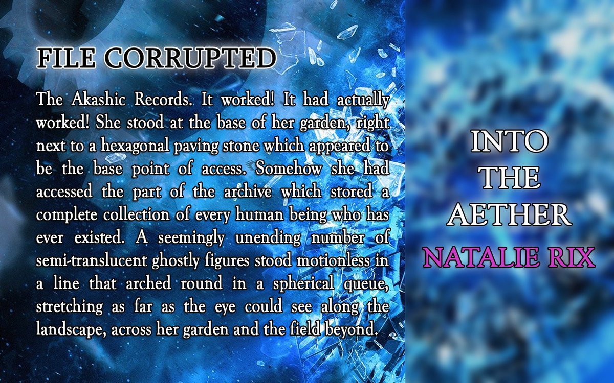 NMRix_Author's tweet photo. Teaser for my upcoming short story collection #IntoTheAether ✨📘 #NatalieRix #FileCorrupted #SelfPublishing #Author #IndieAuthor #Writing #AmWriting #AkashicRecords #ShortStory #ShortStories #MonnathBooks @MonnathBooks https://t.co/jB088DVU56 https://t.co/hIySl09Gpr