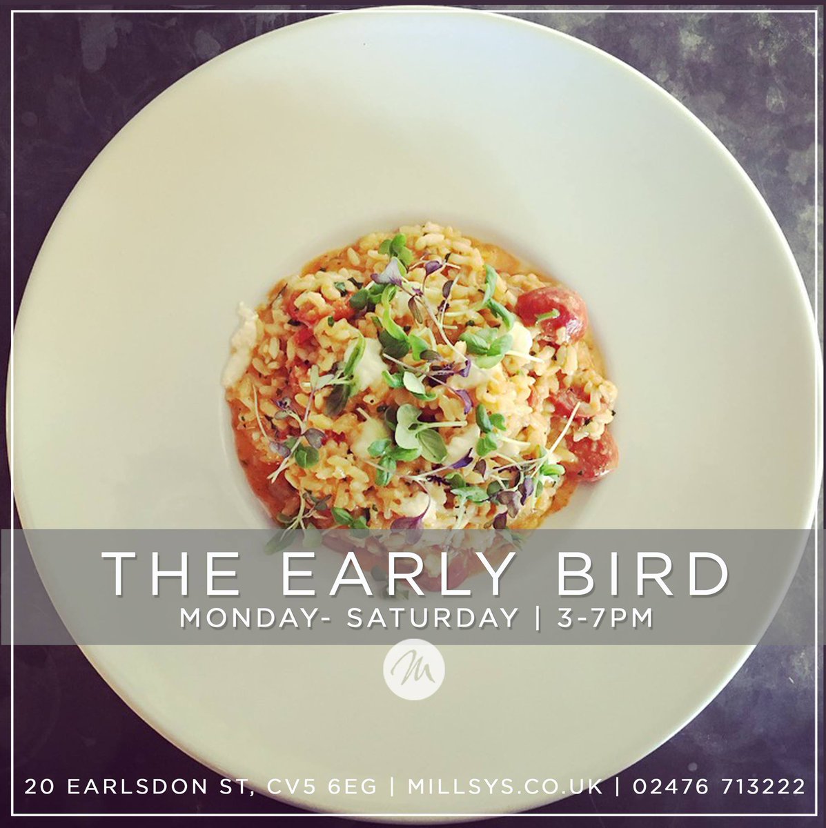 MILLSY'S EARLY BIRD
Available Monday - Saturday from 3 - 7pm
Two main meals + a bottle of wine for £25

Menu // millsys.co.uk 
Book // info@millsys.co.uk