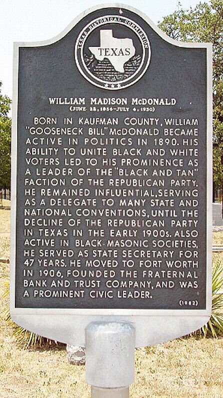 “We shall have some disturbers,” McDonald predicted before the 1898 convention.One of Fort Worth’s most famous Republicans, McDonald was also Texas’ first African-American millionaire and a successful banker throughout the Depression. http://www.star-telegram.com/opinion/opn-columns-blogs/bud-kennedy/article3860594.html