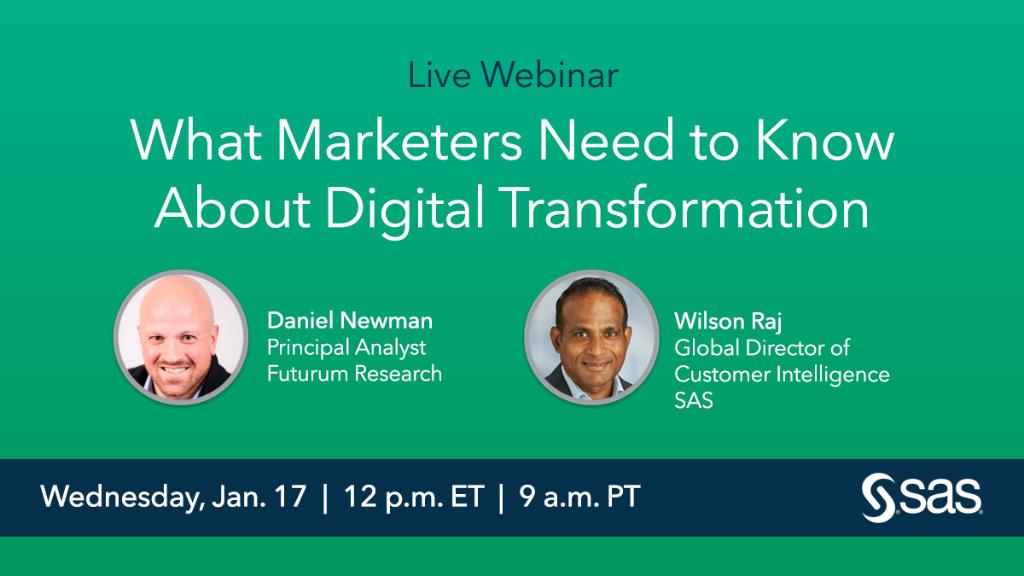 #Marketers, why should you care about #digitaltransformation? <a href="/danielnewmanUV/">Daniel Newman</a> and <a href="/wilsonraj/">Raj</a> are here to tell you. Just sign up for their Jan 17 webinar. 2.sas.com/6010DKOc4