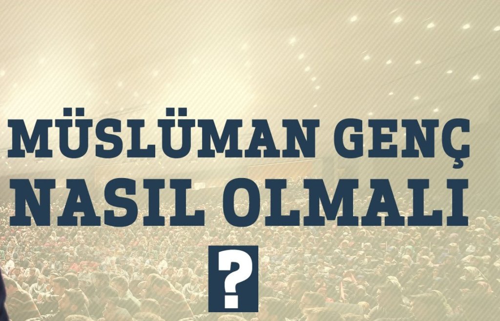 MÜSLÜMAN GENC  NASIL OLMALI ? haciahmetunlu.wordpress.com/2018/01/13/mus…