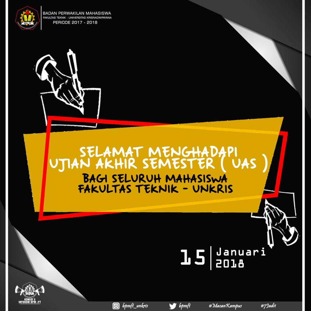 Selamat berjuang menghadapi Ujian Akhir Semester mahasiswa/i Fakultas Teknik