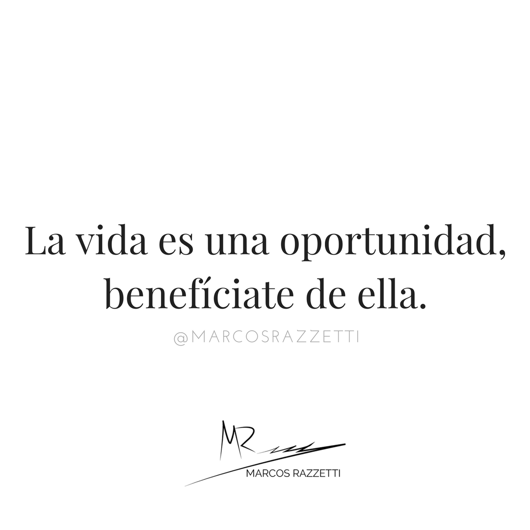MarcosRazzetti's tweet photo. La vida es una oportunidad, beneficiate de ella. #Motivacion #Inspiración #Consejo #Advice #MarcosRazzetti #SocialMedia #SMM #RedesSociales #SEO #SMO #Marketing #DigitalMarketing https://t.co/zzTvyMPROV