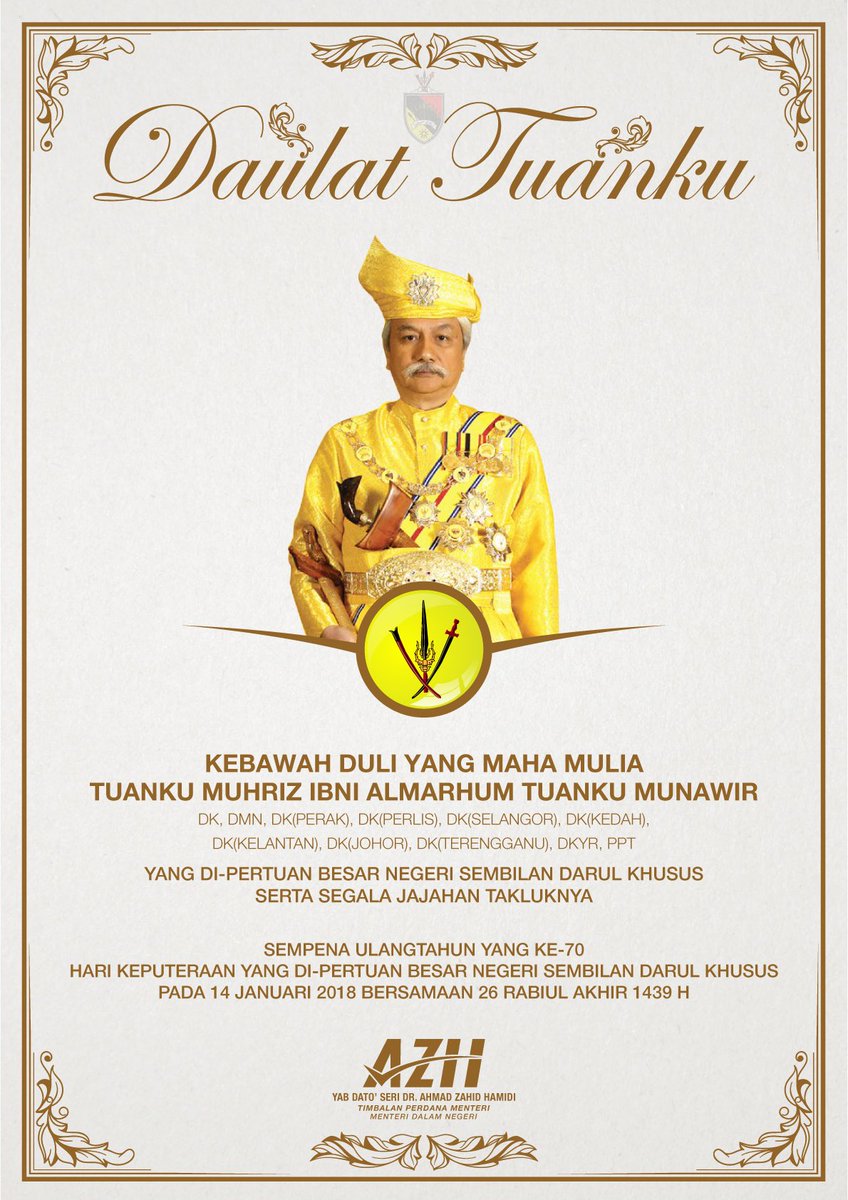 DrZahidHamidi's tweet photo. Merafak sembah tahniah KDYMM Tuanku Muhriz Ibni Almarhum Tuanku Munawir, Yang Di-Pertuan Besar N.Sembilan Sempena Ulangtahun yg ke 70 Hari Keputeraan. Daulat Tuanku. @menteribesarn9 https://t.co/3oB7r6LfJT