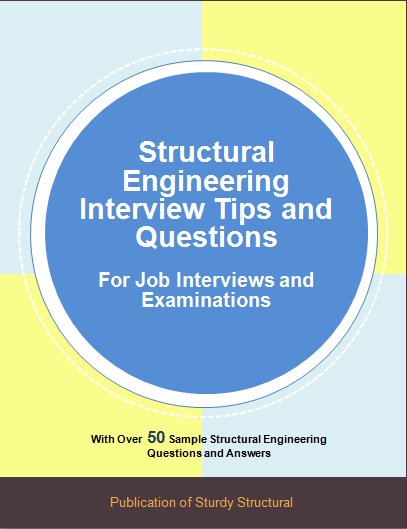 SturdyStruct's tweet image. The Bloggers at Sturdy Structural are proud to present the Structural Engineering Interview Preparation Ebook! Enter promo code &quot;sturdyinterview&quot; to get yours today! ow.ly/cy3A30hLn0K