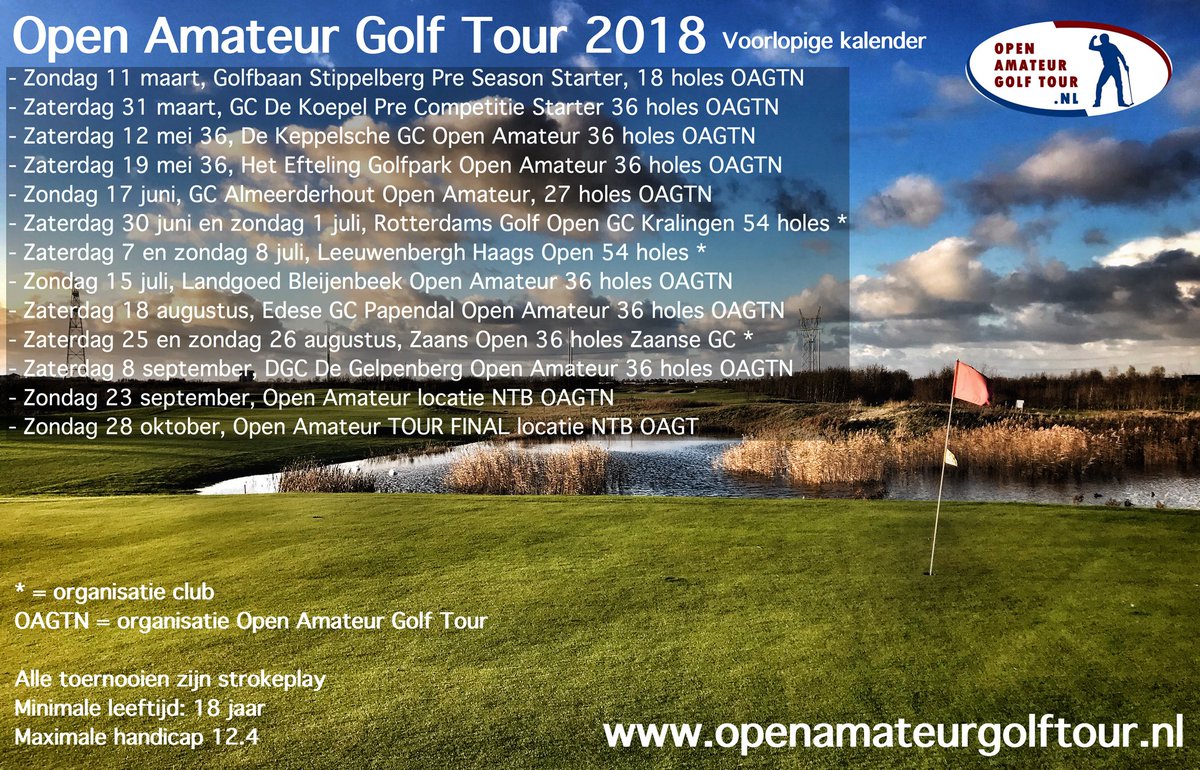 OpenGolfTourNL's tweet photo. Voorlopige kalender 2018!
Website wordt bijgewerkt. Inschrijven kan uiterlijk 1e week februari.
@Golfnl @GolfersMagazine
#golftour #amateurgolf #strokeplay #coregolf https://t.co/byF7c7Chof