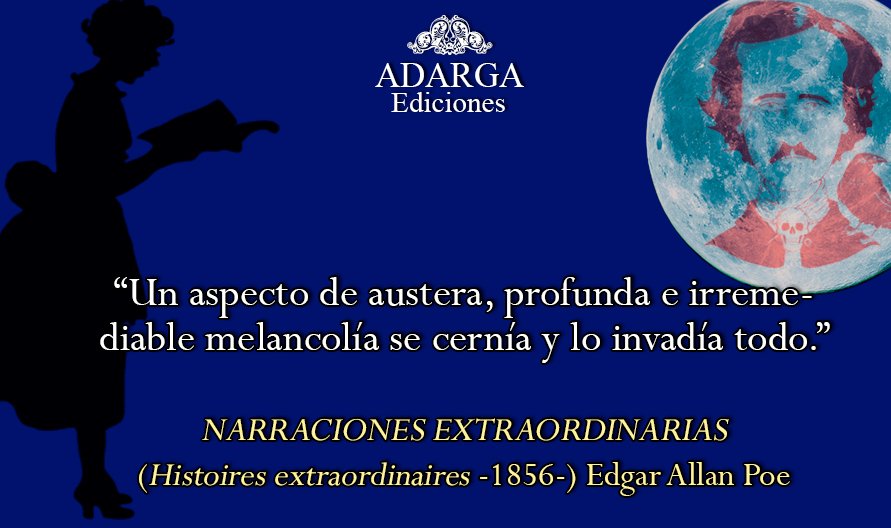 EdicionesADARGA's tweet photo. Edgar Allan Poe (Boston, USA, 19 de enero de 1809-Baltimore, USA, 7 de octubre de 1849)...

¿Quién puede olvidar su forma de narrar, de hacernos sentir terror adictivo a sus letras...? 

Hoy, nuestro homenaje para #POE https://t.co/ClvFvJ0YYb
