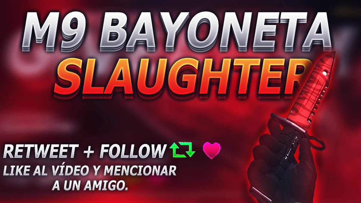 PokeR988HD's tweet photo. SORTEO DE UN M9 BAYONETA MASACRE!
Para participar:
- Like al vídeo!
https://t.co/81ovCOuKqw
- RT.
- FOLLOW a Thunder y a Poker.
https://t.co/QpH1paYTnE
https://t.co/HNggXDFgrS
- Mencionar a un Amigo.

Suerte a todos ♥
Fin del Sorteo: 21-01 https://t.co/vNEVHtGJYx
