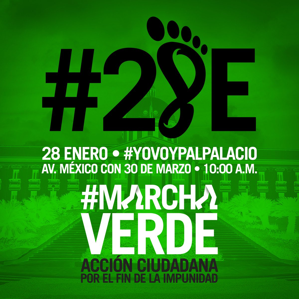Este 28 de enero vamos juntos/as para el Palacio. Usando el HT #YoVoyPalPalacio cuenta en tus redes sociales tus razones para luchar por el fin de la impunidad. #MarchaVerde