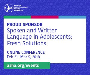 Proud to be a sponsor of the upcoming #ASHA Online Conference "Spoken and Written Language in Adolescents: Fresh Solutions" from Feb 21 - March 5, 2018 <a href="/speechtacular/">Justin Goldstein, CAE</a> #SLPeeps #SLP