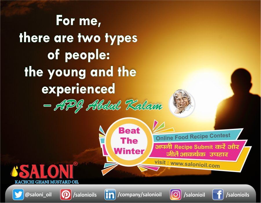saloni_oil's tweet image. "For me, there are two types of people the young and the experienced" By @APJAbdulKalam @youngindia24 @Dainik_Jagaran #YoungIndia #Experienced #KachchiGhani #SaloniOil #SaloniMustardOil