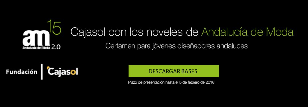 La Fundación <a href="/Cajasol/">Fundación Cajasol</a> impulsa el Certamen de Diseñadores Noveles de #Andalucía de #Moda. El plazo para presentar las solicitudes está abierto hasta el día 5 de Febrero. MÁS INFO ➡️ bit.ly/2B11lgB <a href="/AM_modadelSur/">Andalucía de Moda</a> <a href="/doble_erreSE/">Agencia Doble Erre</a>