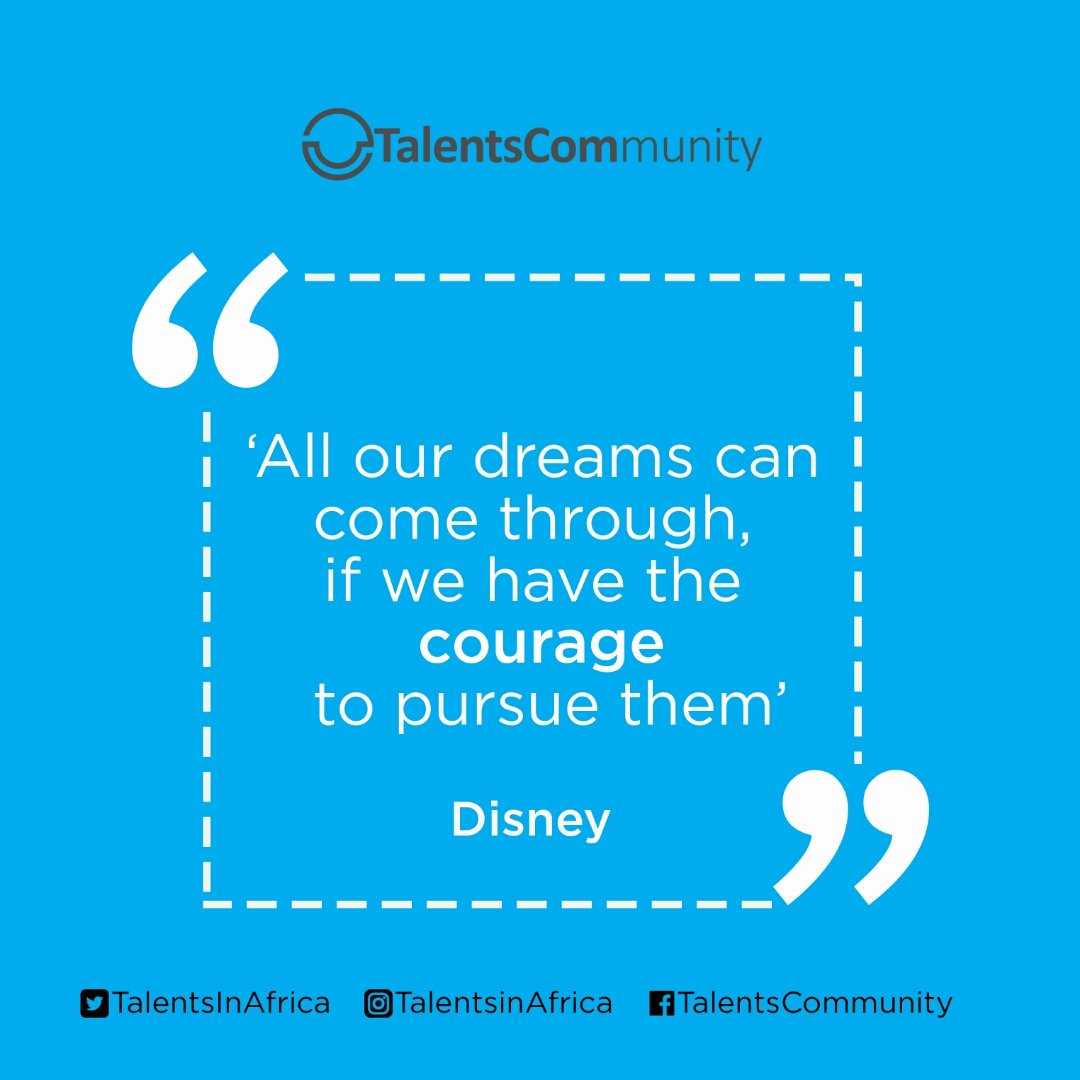 TalentsinAfrica's tweet photo. Its another brand new week! Have courage and purse your dreams. #TalentsCommunity is coming! https://t.co/Pn4ch6og1C