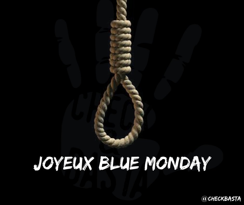 Check_Basta's tweet photo. Apparemment, c'est la journée la plus déprimante de l'année... Alors, bonne journée #BlueMonday https://t.co/4ZXDaDpZu2