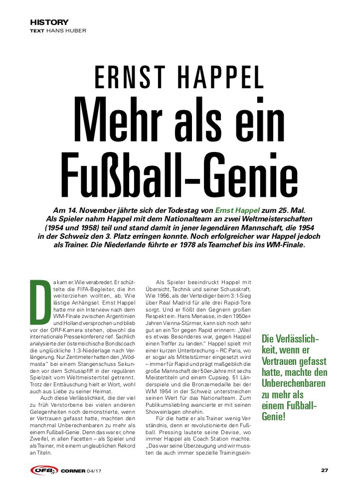 Die Verlässlichkeit, wenn er Vertrauen gefasst hatte, machte den Unberechenbaren zu mehr als einem Fußball-Genie! <a href="/oefb1904/">ÖFB - oefb.at</a> <a href="/skrapid/">SK Rapid</a> <a href="/HSV/">Hamburger SV</a> <a href="/Feyenoord/">Feyenoord Rotterdam</a> <a href="/ClubBrugge/">Club Brugge KV</a> <a href="/ADODenHaag/">ADO Den Haag</a> <a href="/Standard_RSCL/">Standard de Liège</a> <a href="/KNVB/">KNVB</a> <a href="/SevillaFC/">Sevilla Fútbol Club</a>