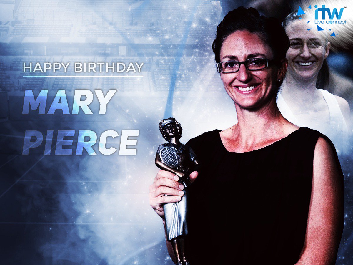 Happy Birthday to the tennis legend, Mary Pierce.  