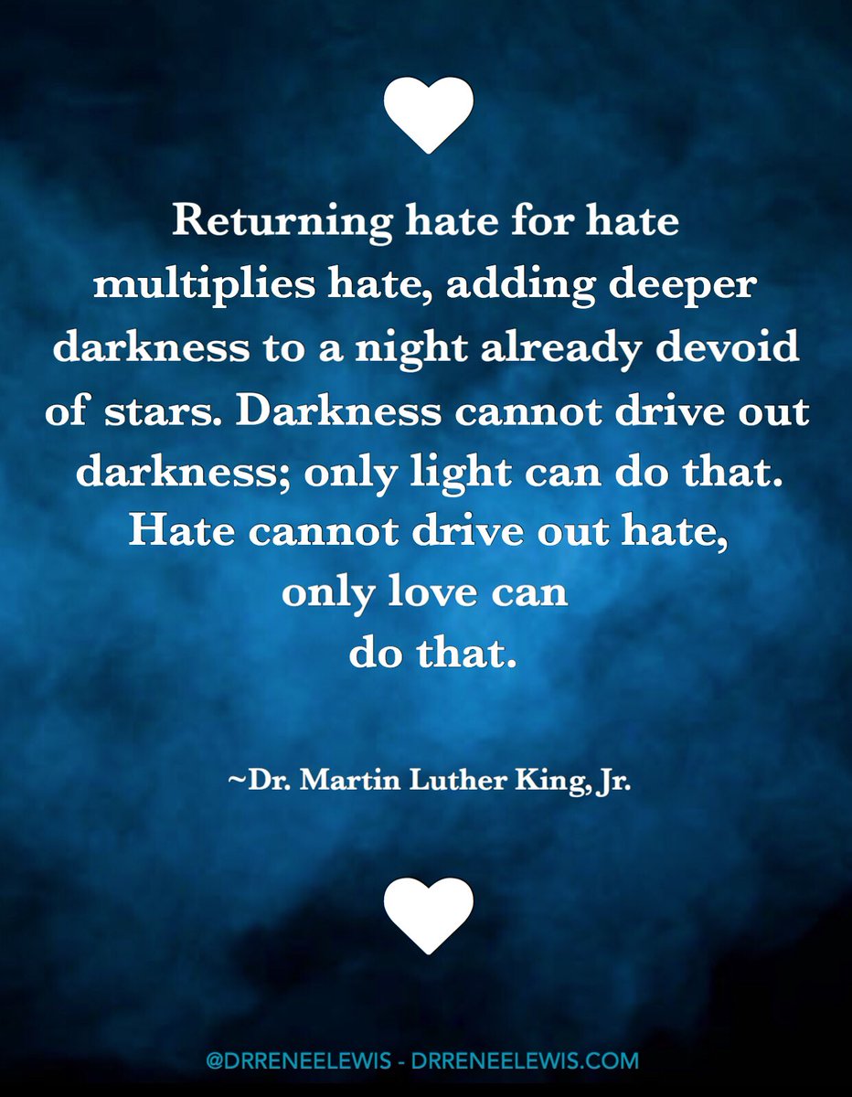 “Returning hate for hate multiplies hate....Hate cannot drive out hate, only love can do that.” ~Dr. Martin Luther King, Jr. #inspire #MLK