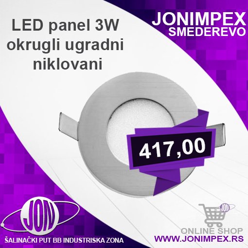 jonimpex's tweet image. #jonimpex Obradujte Vaš poslovni prostor ili Vaš dom našom rasvetom
LED panel 3W okrugli ugradni niklovani
417,00 RSD
Posetite naš online shop na jonimpex.rs
jonimpex.rs…/led-panel-3w-okrugli-ugradni-niklova…/