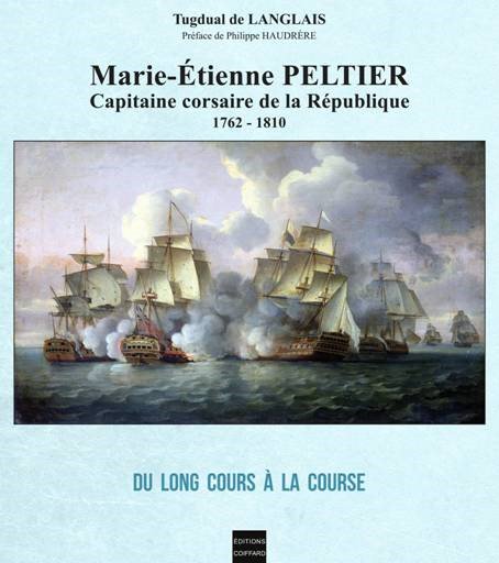 CentreHistoire's tweet photo. nouveau livre de Tugdual de LANGLAIS retrace la vie du fils de Jean Peltier Dudoye https://t.co/75AymgkG4Z #Histoire #Bretagne https://t.co/adayi4Inxs