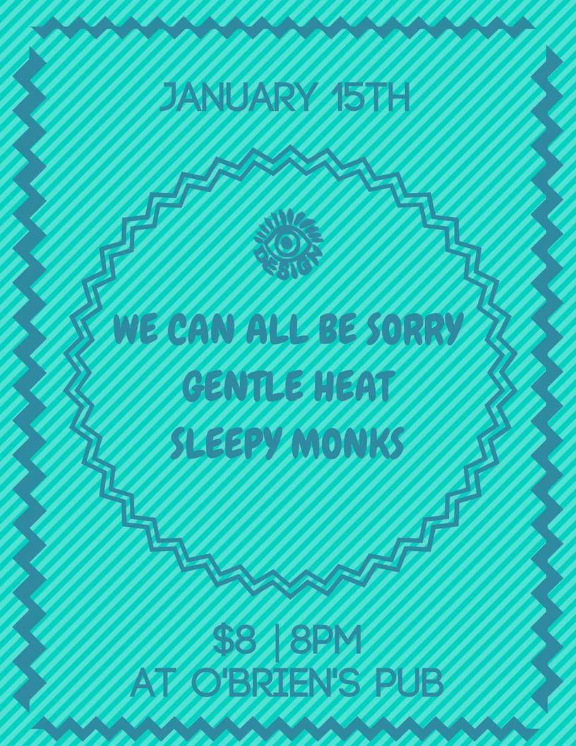 EyeDesignMA's tweet photo. Tonight @OBriensPub02134 @WeCanAllBeSorry / Gentle Heat (Chicago) &amp; @SleepyMonksMa $8/8PM https://t.co/5WQf8bkbbT