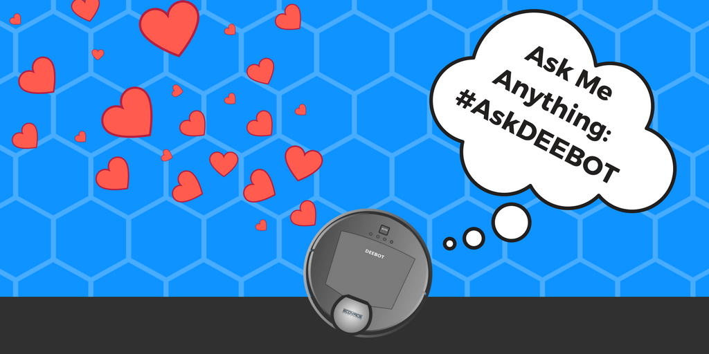 DEEBOT_LIFE's tweet photo. I am DEEBOT, hear me BEEP BOOP. Sometimes, I make jokes that you can make LOLings at. Ask me anything: #AskDEEBOT. https://t.co/J8rvOEC4fG