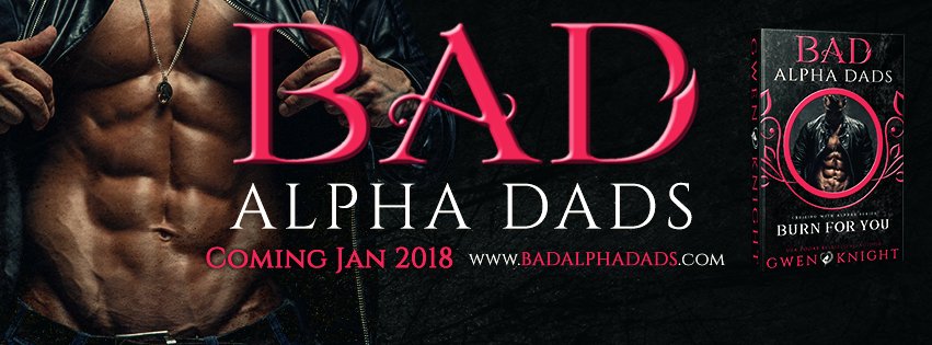 GwenKnightx's tweet photo. #NewRelease and #Giveaway Bad Alpha Dads and Meet Your Alpha presents, BURN FOR YOU: First rule of being a single dad… Don’t f*ck up. Well, how do you think my daughter is going to take the news that my new mate is her guidance counselor? #PNR >> https://t.co/z4BgBuXDCn https://t.co/qHW52V7x1P