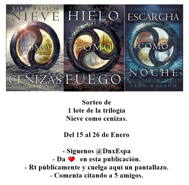 DnxEspa's tweet photo. ¡Hola lectores! Para celebrar el lanzamiento de nuestras novedades se sortea 1 lote de la trilogía
Nieve como cenizas.
El sorteo empieza hoy 15 de Enero y termina el próximo 25 de Enero.
Sigue todos los pasos.
En instagram y facebook también tenemos sorteo. @DnxEspa https://t.co/BMvcwzqUuc