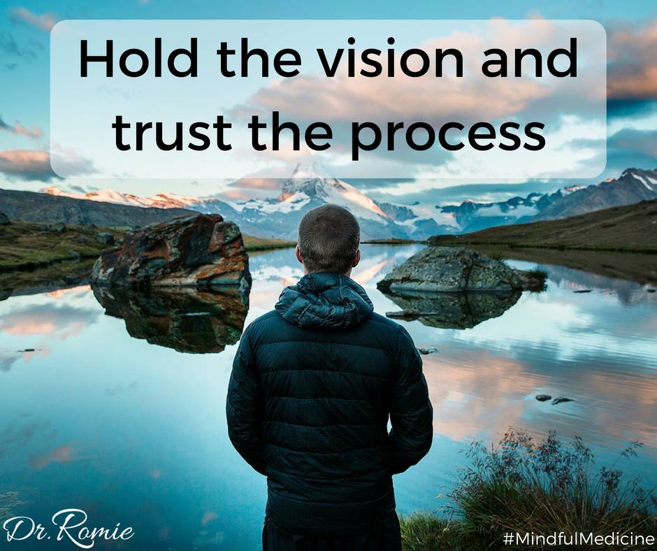 DrRomie's tweet photo. Hold the vision. Trust the Process.
#MindfulMonday #Believe https://t.co/ESBHMFScml