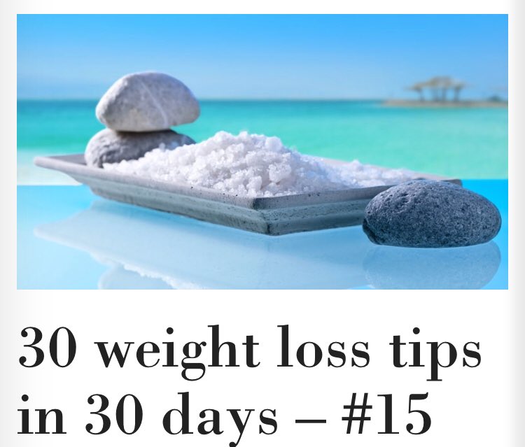 We are at the midpoint of my 30 weight loss tips in 30 days #15 Dead Sea Salts @HealthistaTV healthista.com/30-weight-loss… #weightloss #minerals #nutrition #deadseasalts #magnesium