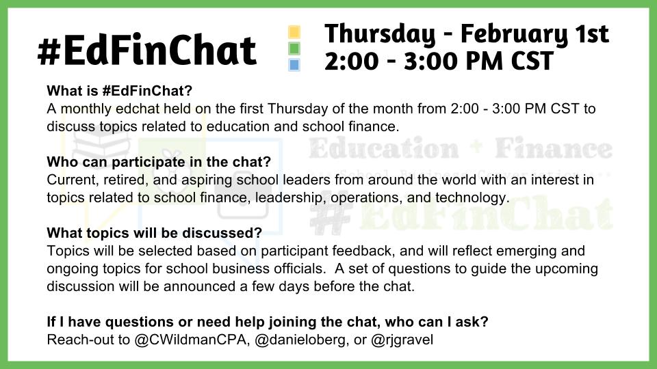 rjgravel's tweet photo. It's official - the 1st #EdFinChat has been scheduled! See everyone on February 1st at 2:00 PM CST! Please share the news and RT! :-) @IllinoisASBO @ASBOIntl @CWildmanCPA @danieloberg @mikelubelfeld @mjacoby https://t.co/0z9C1jqg8T