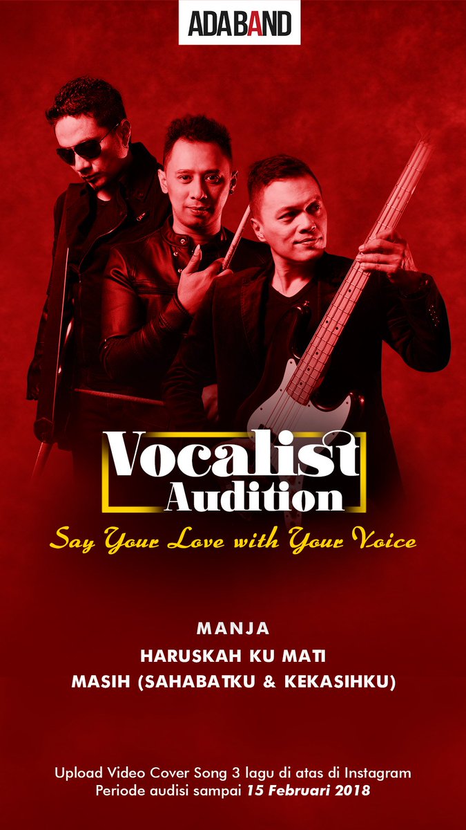 Poster resmi Audisi Vokalis Ada Band. Say your love with your voice. Periode #ADAAudisi sampai 15 Februari 2018. Hanya di Instagram.

Tidak dipungut biaya, diadakan secara maya dan hanya diseleksi oleh personel dan tim Ada. Informasi lengkapnya hanya di media sosial kami ya :)