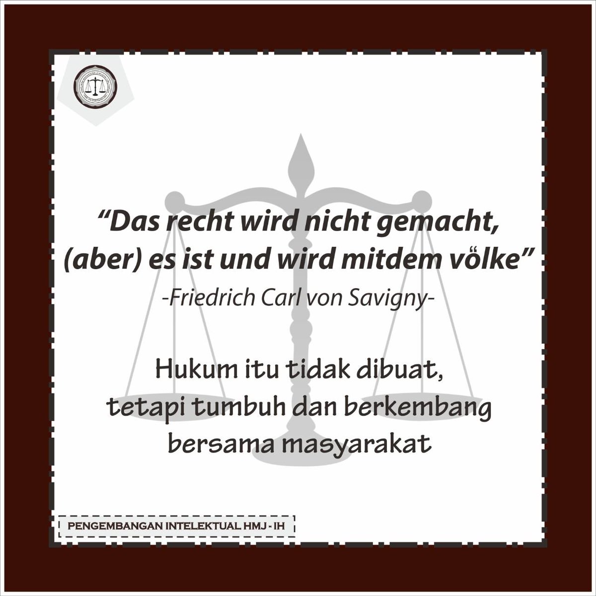 ilmuhukumuinbdg's tweet photo. 》PERS PRESENT《

[Bidang Pengembangan Intelektual HMJ-ILMU HUKUM UIN SGD BANDUNG]

•ONE DAY ONE TERM•

"Das Recht Wird Nicht Gemacht (aber) Is Ist Und Wird Mitdem Völke"

#HMJILMUHUKUM #UINSGDBDG #ILMUHUKUM #HMJ #BANDUNG https://t.co/tXiroSzqfM