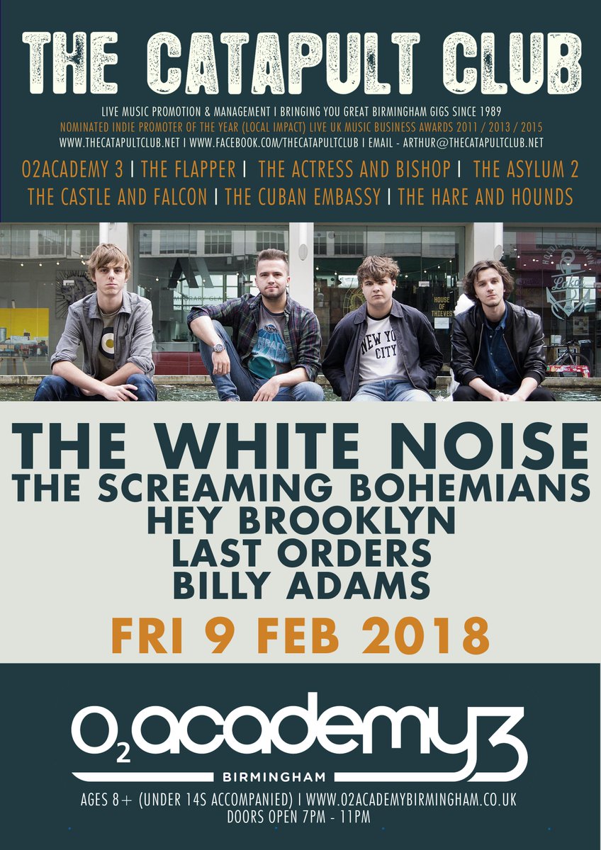 TheCatapultClub's tweet photo. NEW SHOW - The Catapult Club @o2academybham on Fri 9 Feb 2018 // 7-11pm // All Ages
@_TheWhiteNoise_ 
The Screaming Bohemians
@HeyBrooklynUK 
Last Orders
@billy_adams44 https://t.co/EQtScqTdhI