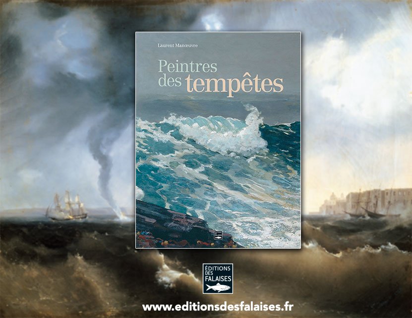 EdDesFalaises's tweet photo. Découvrez les tempêtes, la nature déchainée  qui  tant a inspiré les  peintres du XVe au XXe siècle dans « Peintres des Tempêtes » aux  Éditions des Falaises.
 → https://t.co/B0XCCm76Z2 https://t.co/suFFkkQdZY