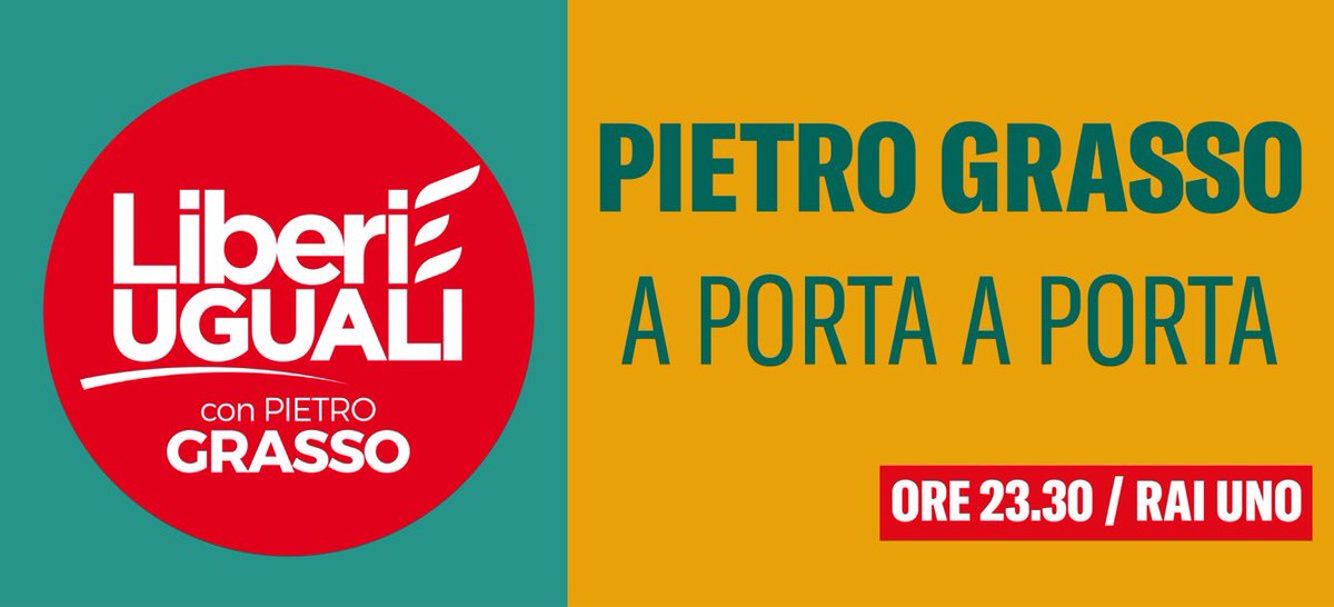 liberi_uguali's tweet photo. Questa sera alle 23.30 @PietroGrasso a #portaaporta su @RaiUno https://t.co/hFVwhqU3WK
