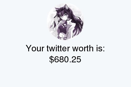 My Twitter worth is: $680.25

Find yours with tinyurl.com/twitterworth2

.