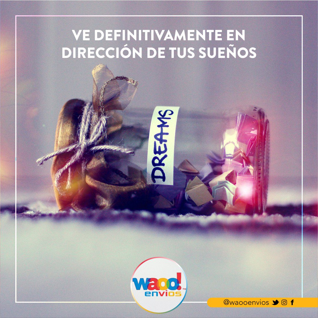 waooenvios's tweet photo. Ve definitivamente en dirección de tus sueños. Henry David Thoreau 
#Waooenvios #Sueños #Metas #Motivacion https://t.co/kBoF9seRtC
