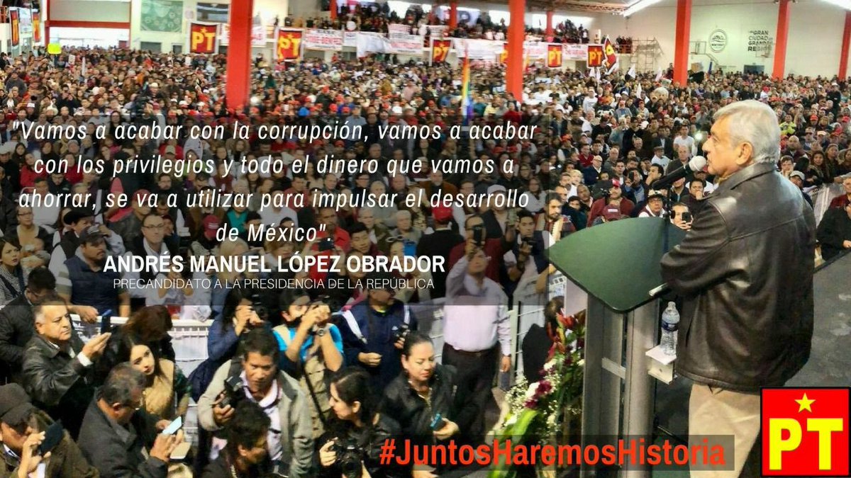 ¡Con el PT y Andrés Manuel Lopez Obrador cambiemos el rumbo de México! #JuntosHaremosHistoria