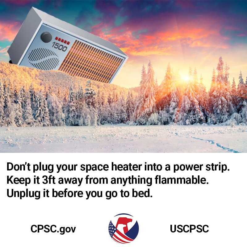 A giant space heater looms over a forest covered in snow at sunset. The text on the image reads, "Don't plug your space heater into a power strip. Keep it three feet away from anything flammable. Unplug it before you go to bed."
