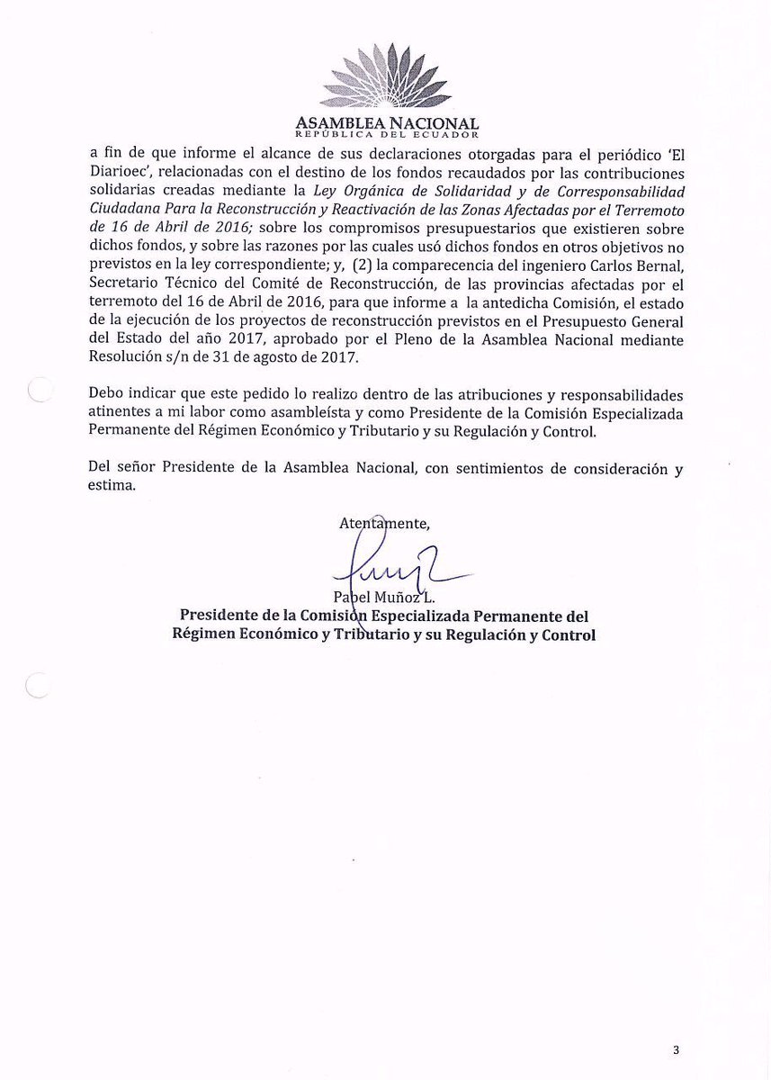 A pesar de que el Ministro de Economía y Finanzas ha dado algunas respuestas a las autoridades de la <a href="/AsambleaEcuador/">Asamblea Nacional</a>, sobre el uso de US$ 300 millones que son para la reconstrucción, sigue en firme mi pedido al CAL (9 enero) para la comparecencia del Ministro a  <a href="/RegimenEconomAN/">Comisión Régimen Económico</a>