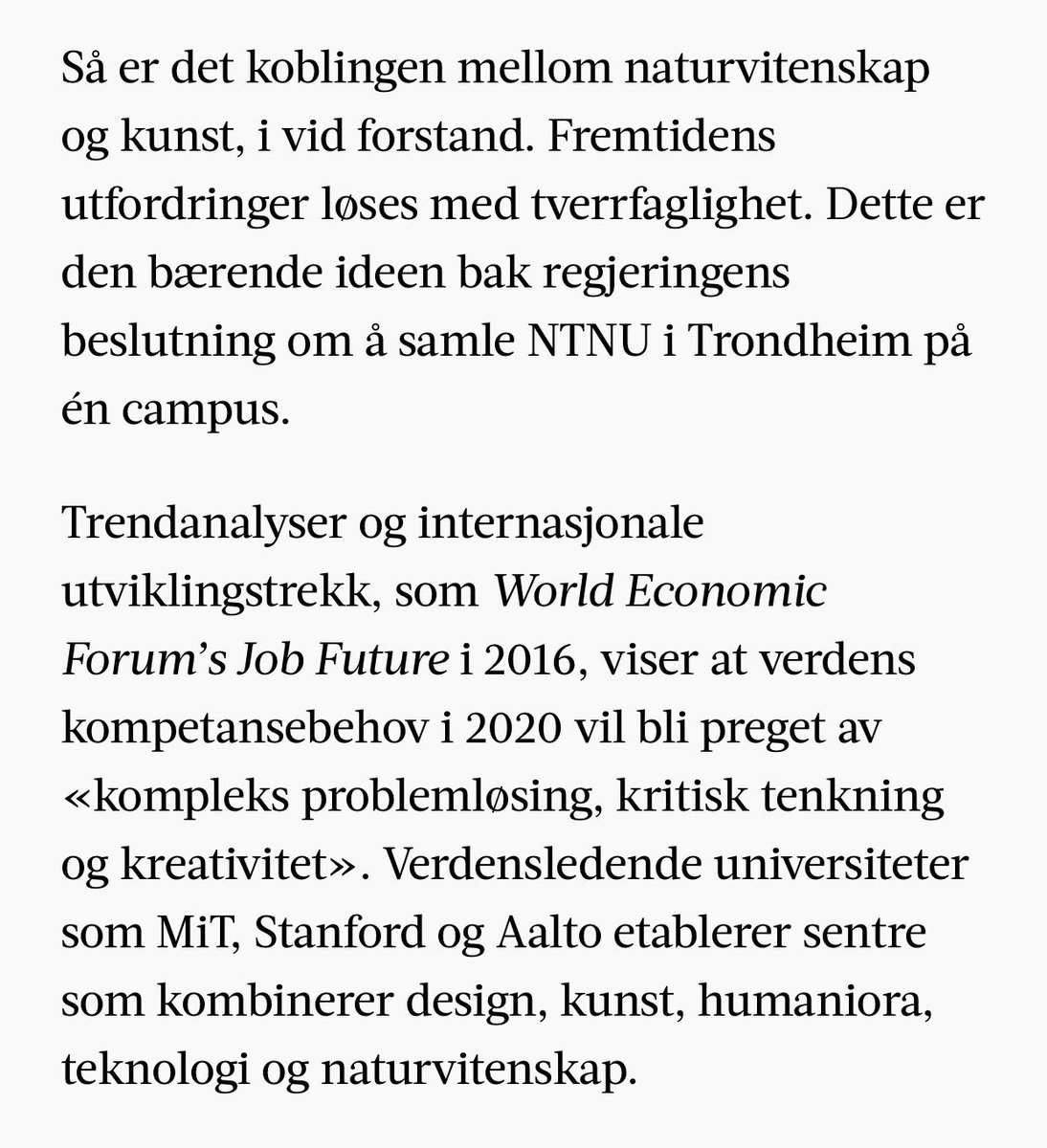 Fremtidsrettet tenkning på <a href="/NTNU/">NTNU</a> om kobling naturvitenskap og kreative fag. Det mest naturvitenskapelige og teknologiske universitetet satser også mest på kunstfag og humaniora. Til å bli optimistisk av @NTNUHumanities adressa.no/meninger/kroni…