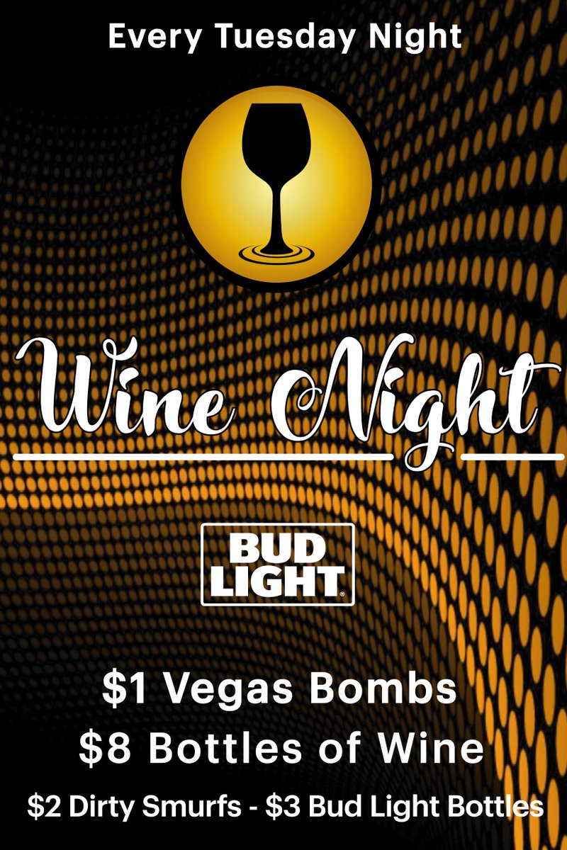 Wine Night Tonight!
$1 Vegas Bombs! 
$2 Dirty Smurfs
$8 Bottles of Wine!
