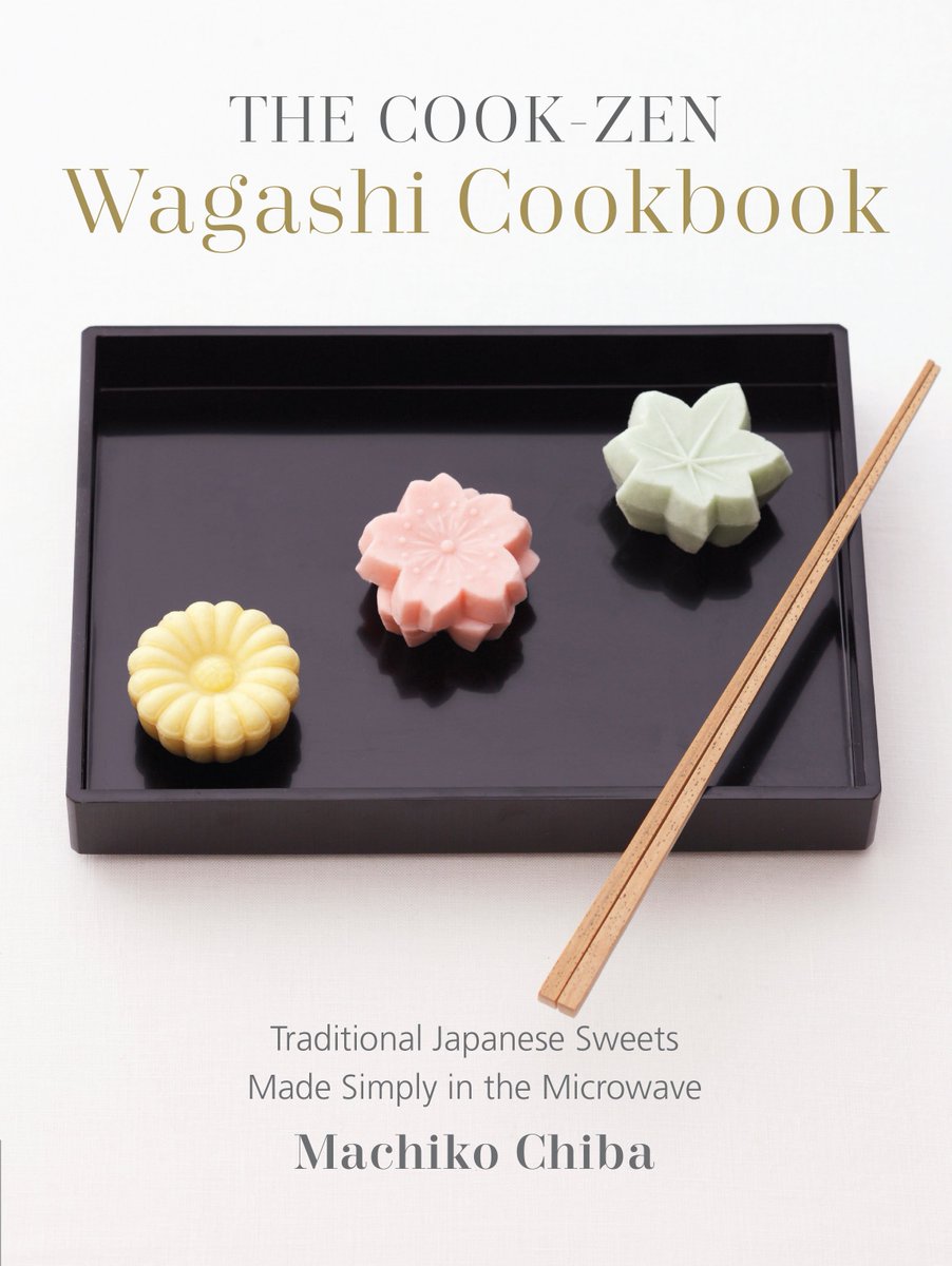 LakeIslePress's tweet photo. Lake Isle Press is pleased to present the latest from Japanese author and chef, Machiko Chiba: The Cook-Zen Wagashi Cookbook. Available now on @amazon https://t.co/OM2V0mKPLr https://t.co/FTSFQts30U