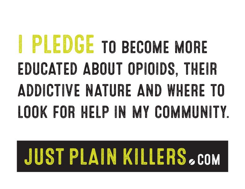 I pledge to become more educated about opioids, their addictive nature and where to find help in my community.

Help us combat opioid misuse and abuse in our state – visit JustPlainKillers.com . <a href="/PlainKillersSC/">Just Plain Killers</a>  #justplainkillers