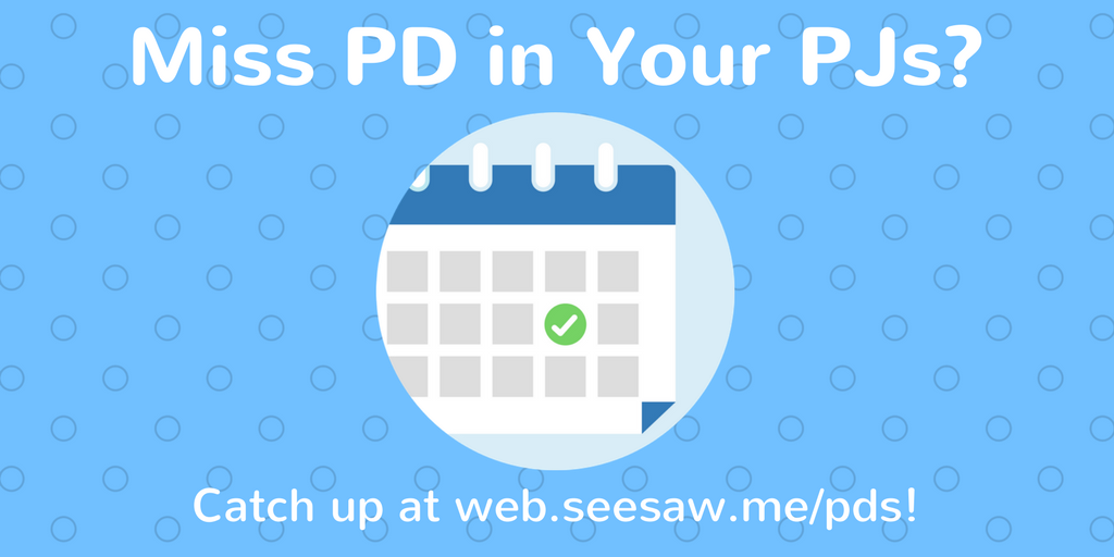 Seesaw's tweet photo. Did you miss one of our PD in Your PJs sessions last week? No problem! Just click on the webinar’s name on the calendar to watch the recording! https://t.co/O3L4lFfEf2 https://t.co/obFUMVBK5N